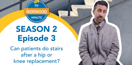 Dr. Morwood explains if you can walk up or down stairs after you've had a knee or hip replacement.