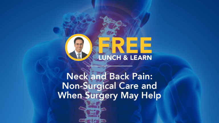 FREE Lunch & Learn on Neck and Back Pain: Non-Surgical Care and When Surgery May Help
